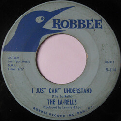 The La-Rells I Just Can't Understand USED VINYL 7INCH 45 RPM SINGLE