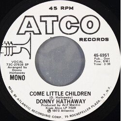 Donny Hathaway Come Little Children USED VINYL 7INCH 45 RPM PROMO STEREO MONO
