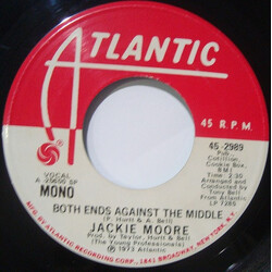 Jackie Moore Both Ends Against The Middle USED VINYL 7INCH 45 RPM SINGLE PROMO STEREO MONO