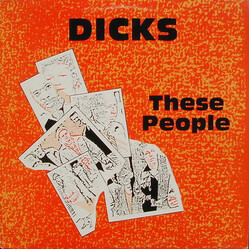 Dicks These People Vinyl LP USED