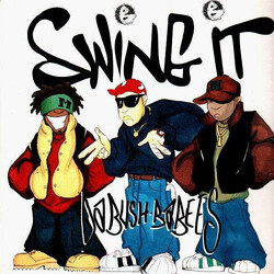 Da Bush Babees Swing It USED VINYL 12INCH 33 S RPM