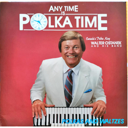 Walter Ostanek Any Time Is Polka Time Vinyl LP USED