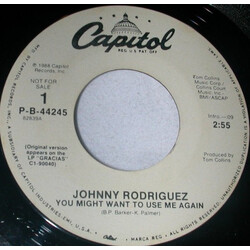 Johnny Rodriguez (4) You Might Want To Use Me Again USED VINYL 7INCH 45 RPM PROMO