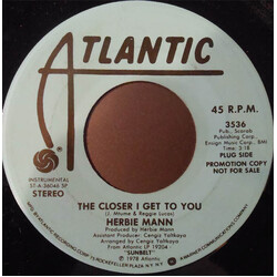 Herbie Mann The Closer I Get To You USED VINYL 7INCH PROMO
