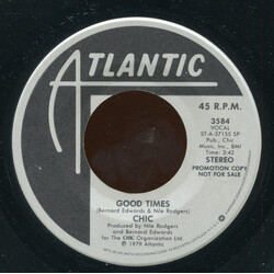 Chic Good Times USED VINYL 7INCH 45 RPM SINGLE PROMO STEREO MONO