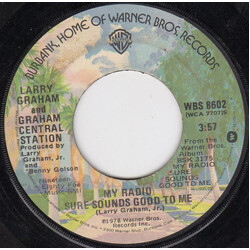 Graham Central Station My Radio Sure Sounds Good To Me USED VINYL 7INCH 45 RPM SINGLE