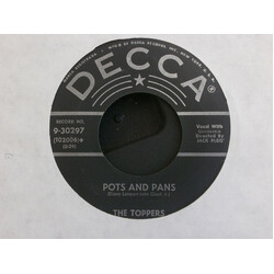 The Toppers (12) Pots And Pans / It Was Twice As Big As I Thought It Was USED VINYL 7INCH 45 RPM