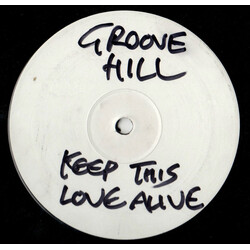 Groove Hill Keep This Love Alive USED VINYL 12INCH