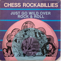 Various Chess Rockabillies Volume One - Just Go Wild Over Rock & Roll Vinyl LP USED