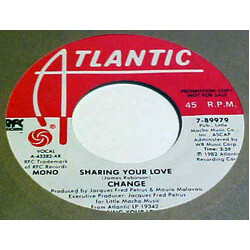 Change Sharing Your Love VINYL 7" USED