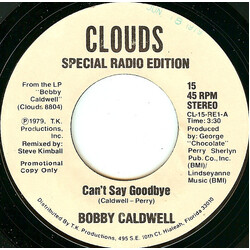 Bobby Caldwell Can't Say Goodbye USED VINYL 7INCH 45 RPM PROMO