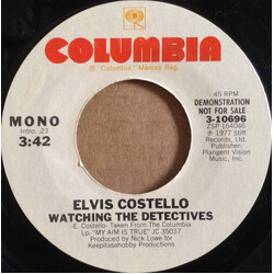 Elvis Costello Watching The Detectives USED VINYL 7INCH 45 RPM SINGLE PROMO STYRENE STEREO MONO