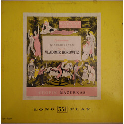 Vladimir Horowitz / Frédéric Chopin / Robert Schumann Kinderscenen Op. 15 And Mazurkas Vinyl LP USED