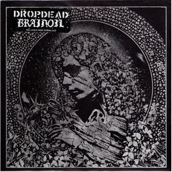 Dropdead / Brainoil Dropdead / Brainoil USED VINYL 7INCH 45 RPM LIMITED EDITION