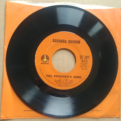Saundra Rucker The Prisoner's Song USED VINYL 7INCH 45 RPM SINGLE