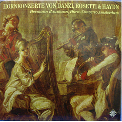 Franz Danzi / Antonio Rosetti / Joseph Haydn / Hermann Baumann / Concerto Amsterdam Hornkonzerte Von Danzi, Rosetti & Haydn Vinyl LP USED
