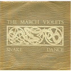 The March Violets Snake Dance USED VINYL 7INCH 45 RPM SINGLE