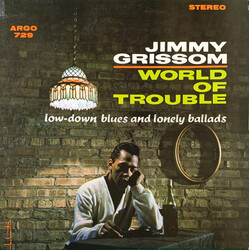Jimmy Grissom World Of Trouble (Low-Down Blues And Lonely Ballads) Vinyl LP USED