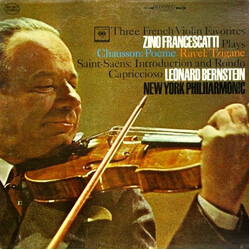 Ernest Chausson / Maurice Ravel / Camille Saint-Saëns / Zino Francescatti / Leonard Bernstein / The New York Philharmonic Orchestra Three French Violi