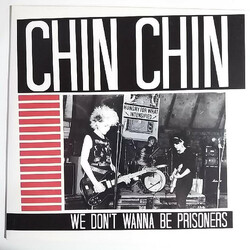 Chin-Chin We Don't Wanna Be Prisoners USED VINYL 7INCH 45 RPM LIMITED EDITION REISSUE
