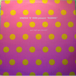 Stretch & Vern / Maddog Get Up! Go Insane! USED VINYL 12INCH 33 S RPM SINGLE