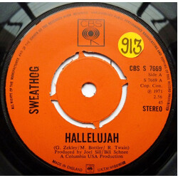 Sweathog Hallelujah USED VINYL 7INCH 45 RPM SINGLE STEREO