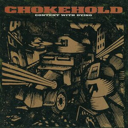 Chokehold Content With Dying Vinyl LP USED