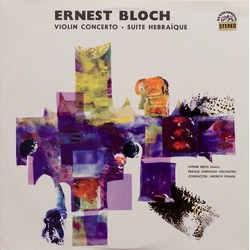 Ernest Bloch / Hyman Bress / The Prague Symphony Orchestra / Jindřich Rohan Violin Concerto / Suite Hebraïque Vinyl LP USED
