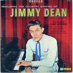 Jimmy Dean / Luke Gordon (2) Featuring The Country Singing Of Jimmy Dean Vinyl LP USED