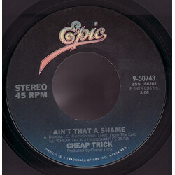 Cheap Trick Ain't That A Shame USED VINYL 7INCH SINGLE STYRENE
