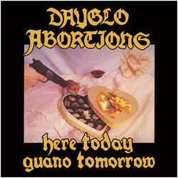 Dayglo Abortions Here Today Guano Tomorrow Vinyl LP USED