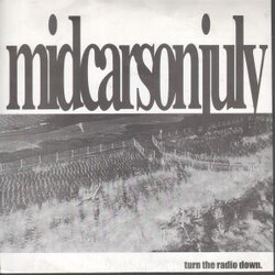 Mid Carson July Turn The Radio Down USED VINYL 7INCH 33 S RPM