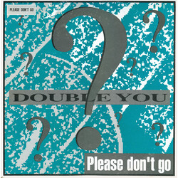 Double You Please Don't Go USED VINYL 12INCH 45 RPM