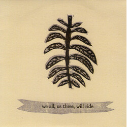 Will Oldham We All, Us Three, Will Ride USED VINYL 7INCH 33 S RPM REPRESS