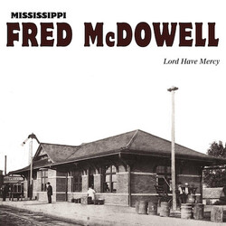 Fred McDowell Lord Have Mercy Vinyl LP USED