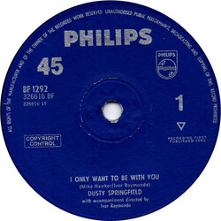 Dusty Springfield I Only Want To Be With You USED VINYL 7INCH SINGLE