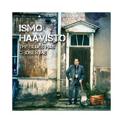 Ismo Haavisto The Blues Has Chosen Me Vinyl LP USED