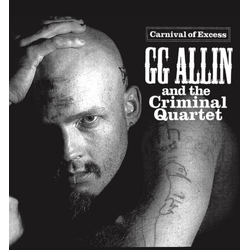 GG Allin & The Criminal Quartet Carnival Of Excess Vinyl LP USED