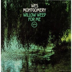 Wes Montgomery Willow Weep For Me Vinyl LP USED