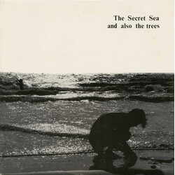And Also The Trees The Secret Sea USED VINYL 7INCH 45 RPM SINGLE