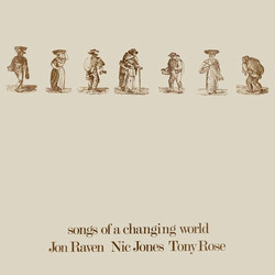 Jon Raven / Nic Jones / Tony Rose (2) Songs Of A Changing World Vinyl LP USED