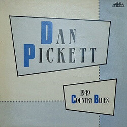 Dan Pickett 1949 Country Blues Vinyl LP USED