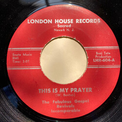 The Fabulous Gospel Revivals Incomparable This Is My Prayer / Talk About A Man USED VINYL 7INCH 45 RPM