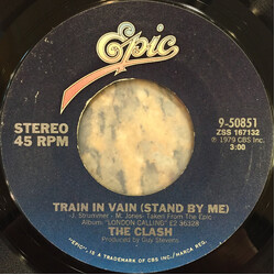 The Clash Train In Vain (Stand By Me) / London Calling USED VINYL 7INCH 45 RPM SINGLE STYRENE