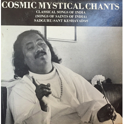 Sadguru Sant Keshavadas Cosmic Mystical Chants (Songs Of Saints Of India) Vinyl LP USED