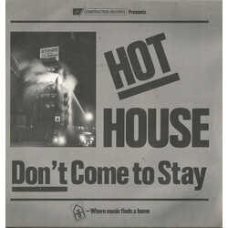 Hot House Don't Come To Stay VINYL 7" USED