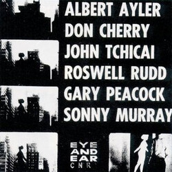 Albert Ayler / Don Cherry / John Tchicai / Roswell Rudd / Gary Peacock / Sunny Murray New York Eye And Ear Control Vinyl LP USED