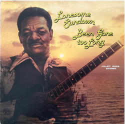 Lonesome Sundown Been Gone Too Long Vinyl LP USED