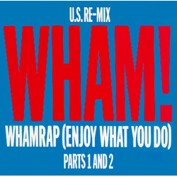 Wham! Wham Rap (Enjoy What You Do) (U.S. Re-Mix. Parts 1 And 2) USED VINYL 7INCH 45 RPM SINGLE REISSUE STEREO