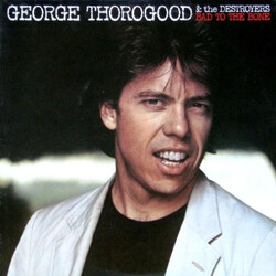 George Thorogood & The Destroyers Bad To The Bone Vinyl LP USED